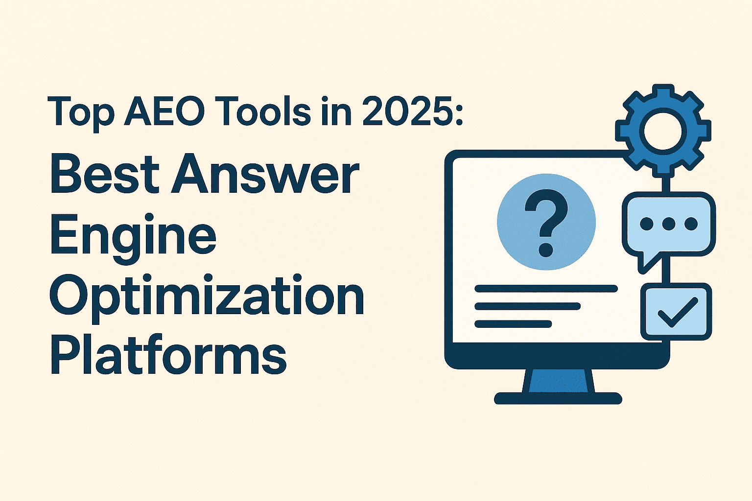 Top AEO Tools in 2025: Best Answer Engine Optimization Platforms